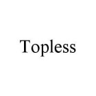 TOPLESS