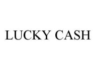 LUCKY CASH