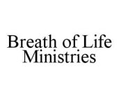 BREATH OF LIFE MINISTRIES