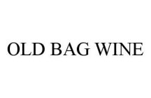 OLD BAG WINE