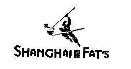 SHANGHAI FAT'S