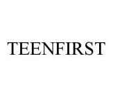 TEENFIRST