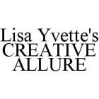 LISA YVETTE'S CREATIVE ALLURE