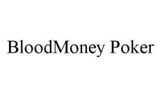 BLOODMONEY POKER