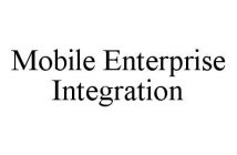 MOBILE ENTERPRISE INTEGRATION