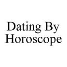 DATING BY HOROSCOPE