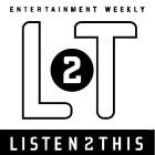 ENTERTAINMENT WEEKLY L2T LISTEN2THIS