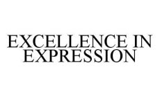 EXCELLENCE IN EXPRESSION