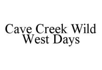 CAVE CREEK WILD WEST DAYS