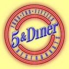 5 & DINER RESTAURANTS FOOD FUN FIFTIES