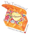 THE TREASURED HEART OPENING TO THE BRILLIANT JEWEL WITHIN
