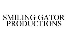 SMILING GATOR PRODUCTIONS