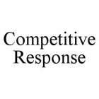 COMPETITIVE RESPONSE