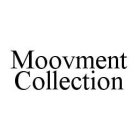 MOOVMENT COLLECTION