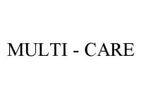 MULTI - CARE