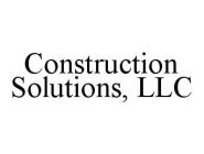 CONSTRUCTION SOLUTIONS, LLC