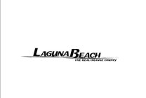 LAGUNA BEACH THE REAL ORANGE COUNTY