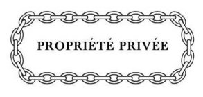 PROPRIÉTÉ PRIVÉE