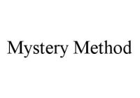 MYSTERY METHOD