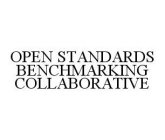 OPEN STANDARDS BENCHMARKING COLLABORATIVE
