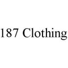 187 CLOTHING