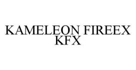 KAMELEON FIREEX KFX