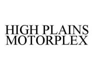 HIGH PLAINS MOTORPLEX