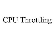 CPU THROTTLING