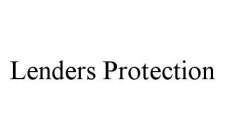 LENDERS PROTECTION