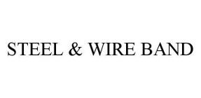 STEEL & WIRE BAND