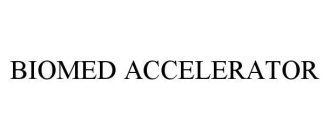 BIOMED ACCELERATOR