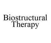 BIOSTRUCTURAL THERAPY