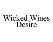 WICKED WINES DESIRE