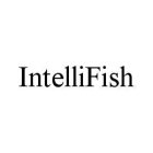 INTELLIFISH