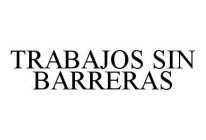 TRABAJOS SIN BARRERAS