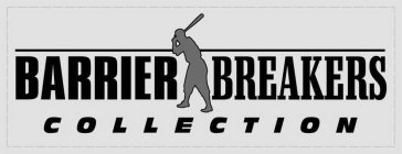 BARRIER BREAKERS COLLECTION