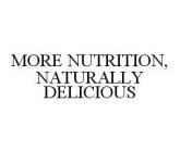 MORE NUTRITION, NATURALLY DELICIOUS