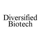 DIVERSIFIED BIOTECH