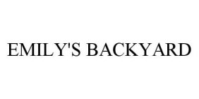 EMILY'S BACKYARD