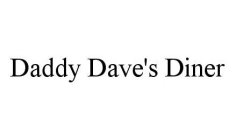 DADDY DAVE'S DINER