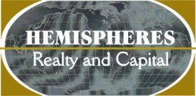 HEMISPHERES REALTY AND CAPITAL & DESIGN