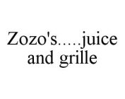 ZOZO'S.....JUICE AND GRILLE