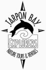 TARPON BAY EXPLORERS NATURE TOURS & RENTALS