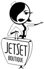 JETSET BOUTIQUE