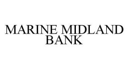 MARINE MIDLAND BANK