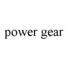 POWER GEAR