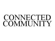 CONNECTED COMMUNITY