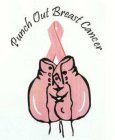 PUNCH OUT BREAST CANCER