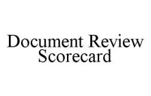 DOCUMENT REVIEW SCORECARD