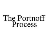 THE PORTNOFF PROCESS